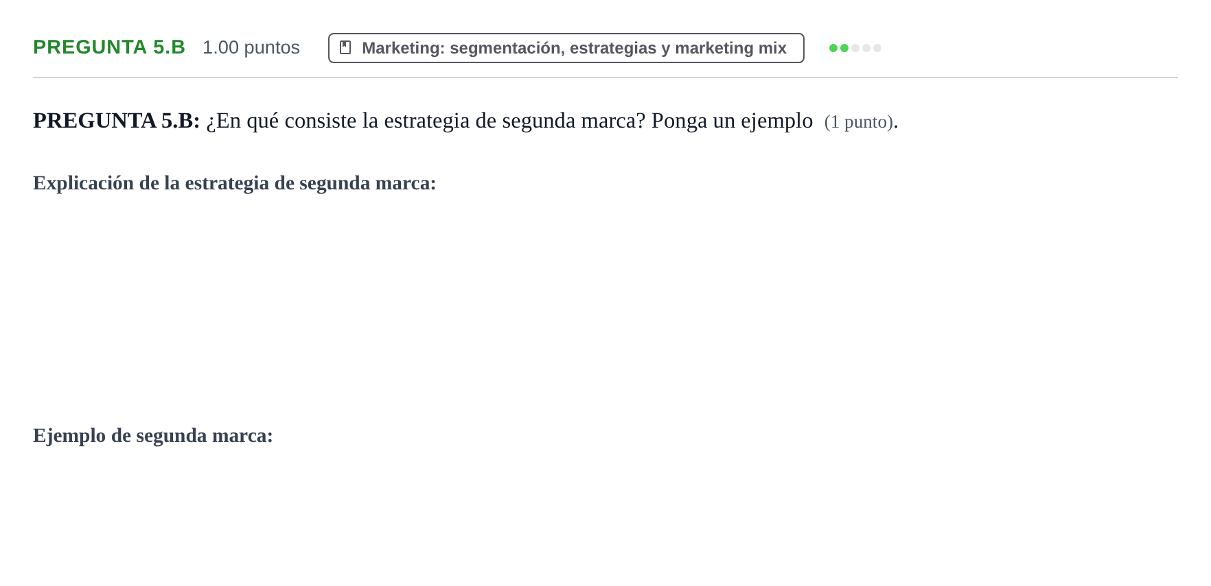 Enunciado: Pregunta 5.B · Empresa y Diseño de Modelos de Negocio PAU Asturias Extraordinaria 2021