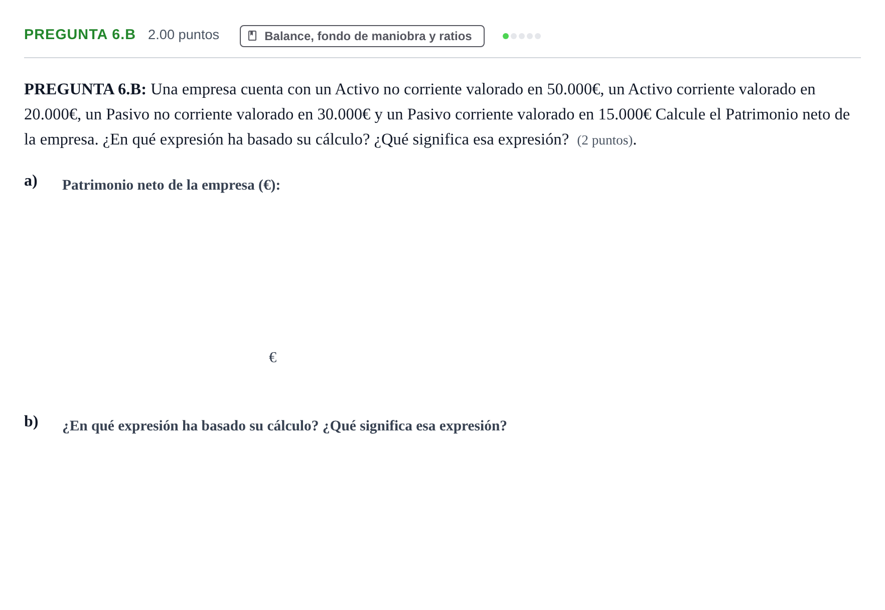 Enunciado: Pregunta 6.B · Empresa y Diseño de Modelos de Negocio PAU Asturias Extraordinaria 2021