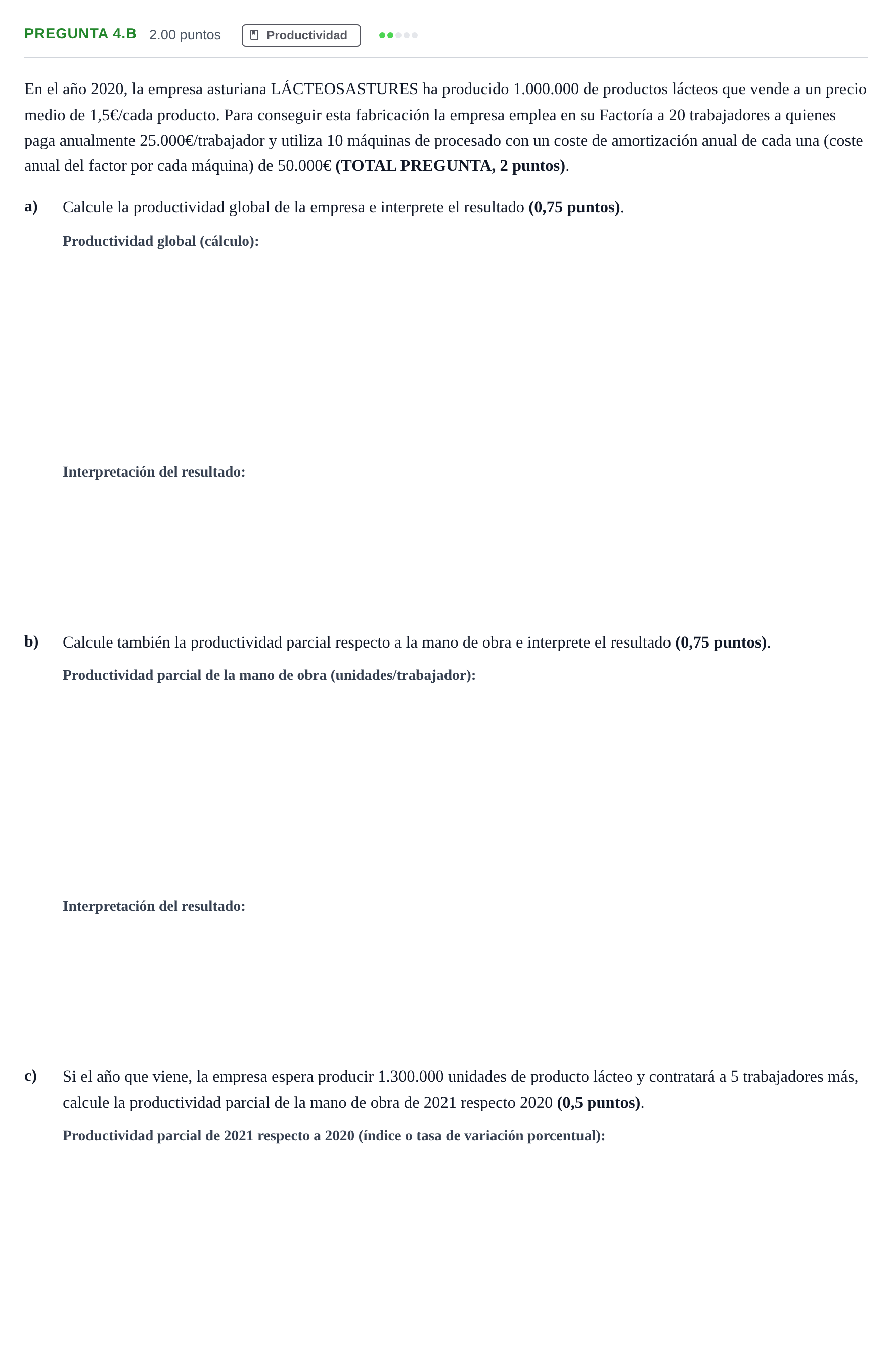 Enunciado: Pregunta 4.B · Empresa y Diseño de Modelos de Negocio PAU Asturias Ordinaria 2021
