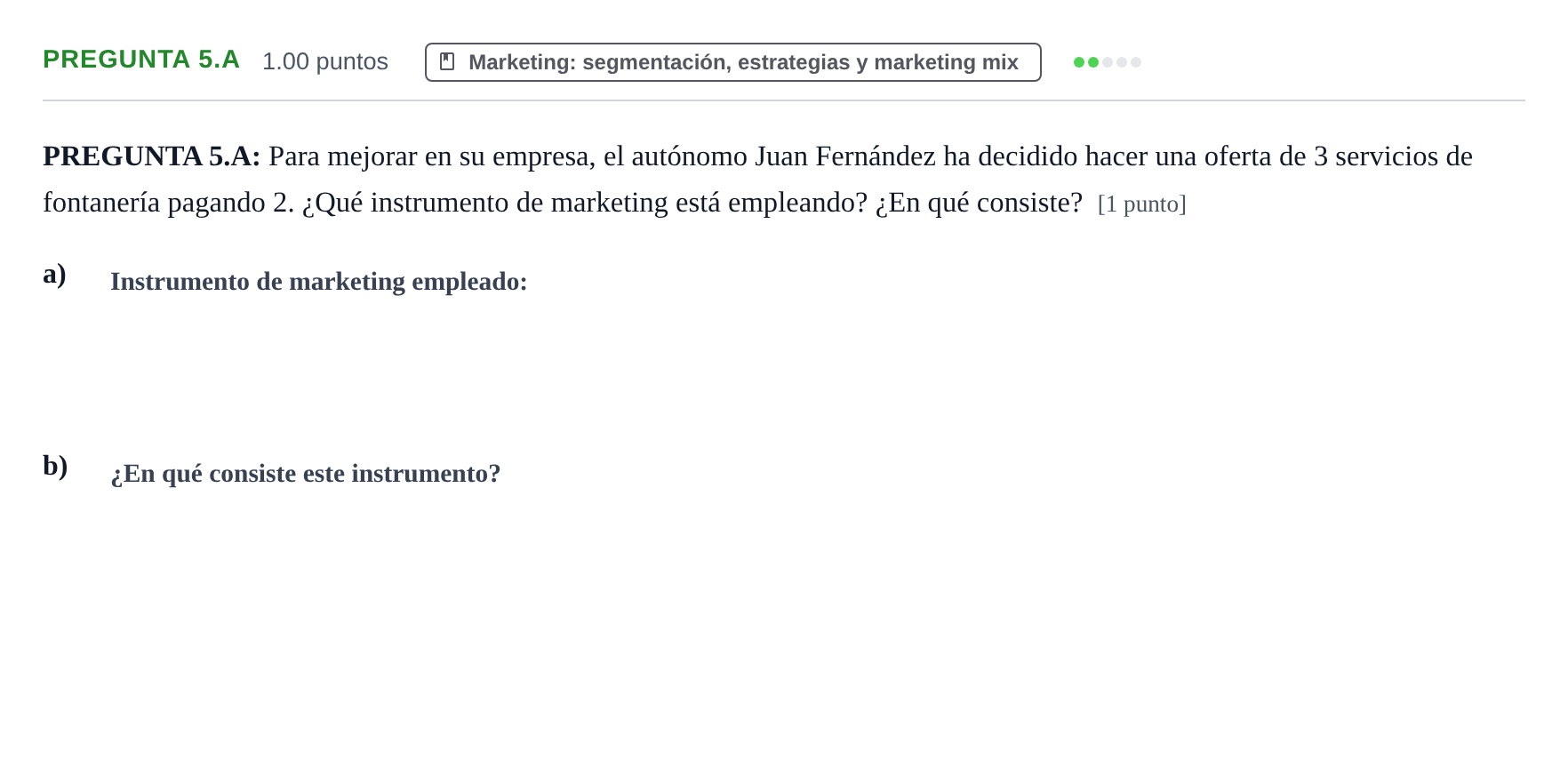 Enunciado: Pregunta 5.A · Empresa y Diseño de Modelos de Negocio PAU Asturias Ordinaria 2021