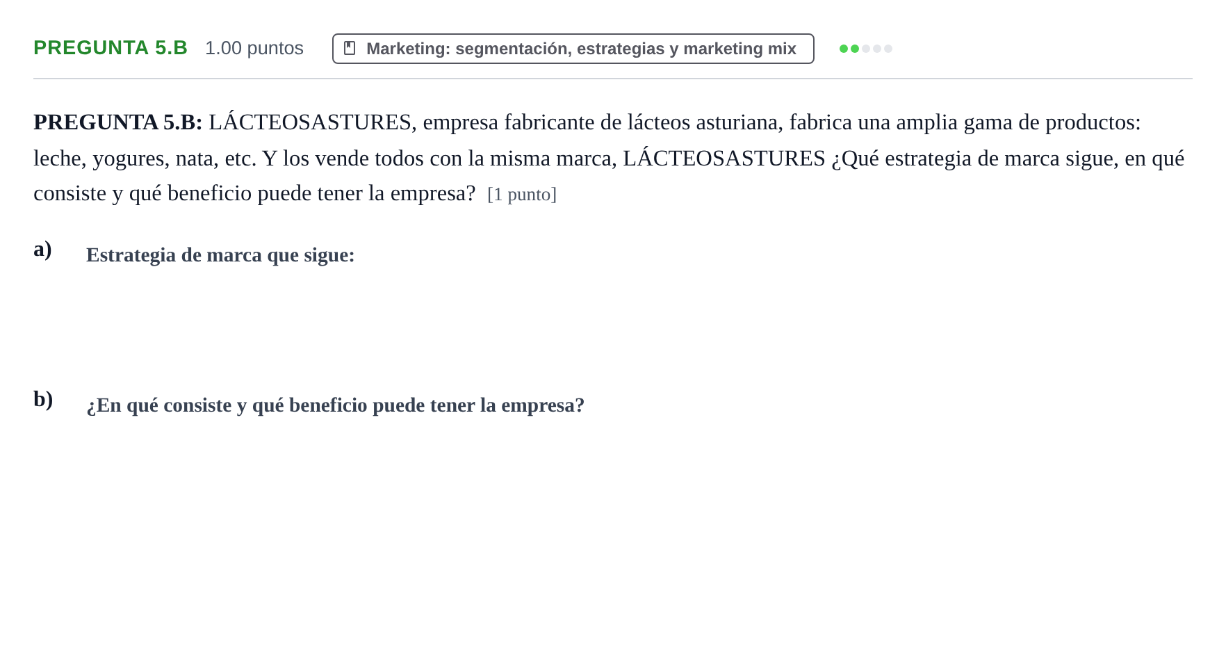 Enunciado: Pregunta 5.B · Empresa y Diseño de Modelos de Negocio PAU Asturias Ordinaria 2021