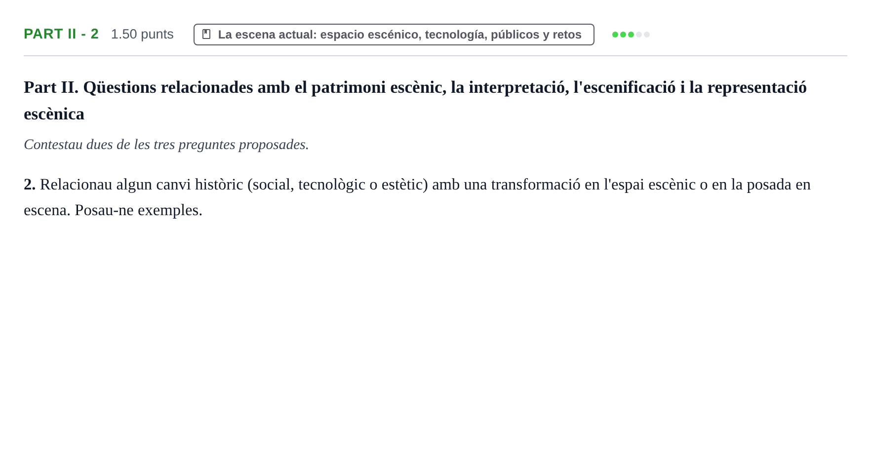 Enunciado: Part II - 2 · Artes Escénicas PAU Baleares Extraordinaria 2026