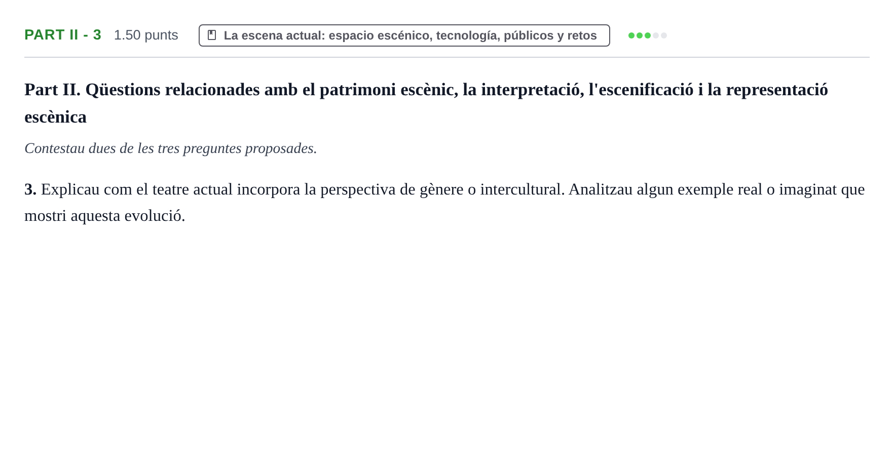 Enunciado: Part II - 3 · Artes Escénicas PAU Baleares Extraordinaria 2026