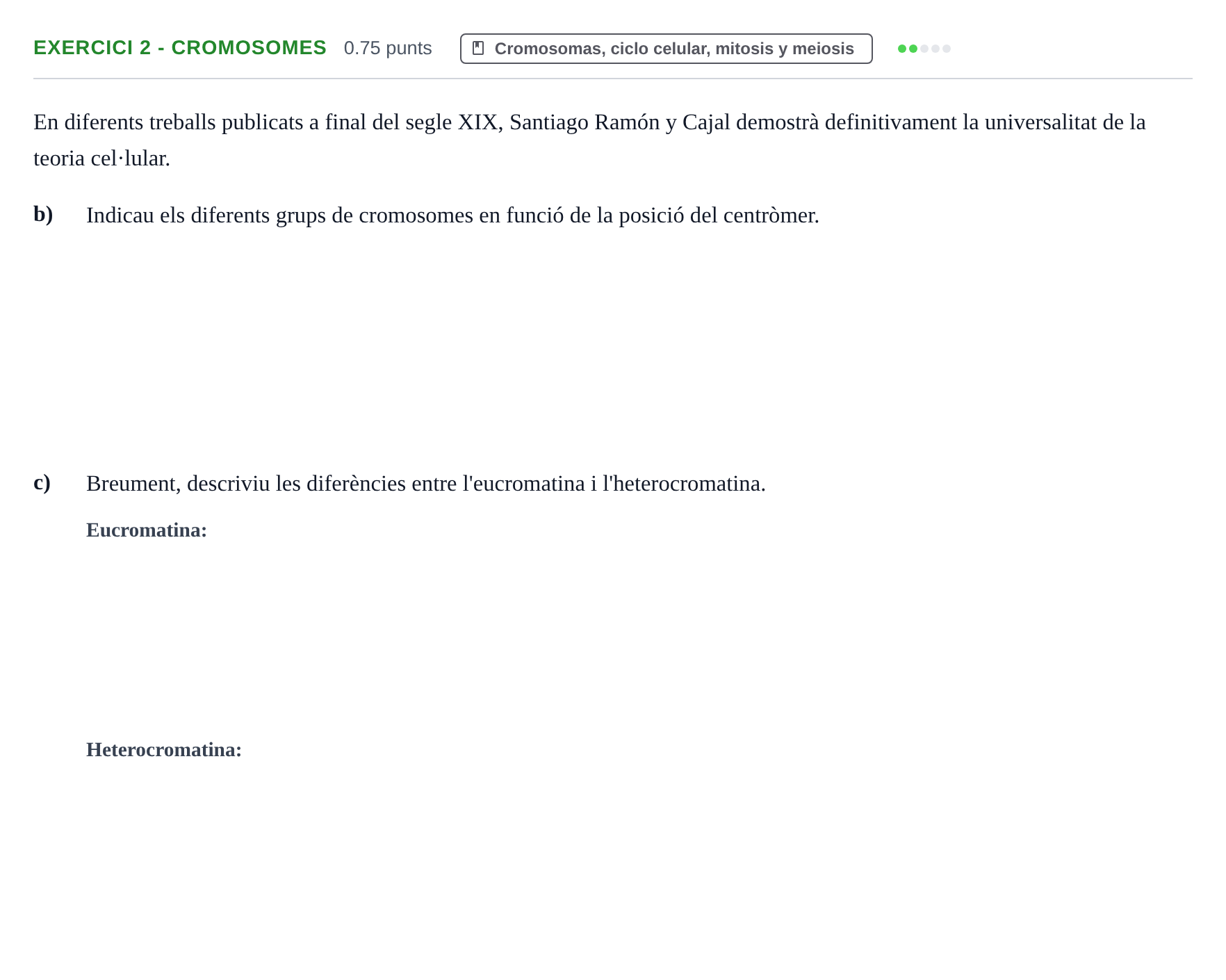 Enunciado: Ejercicio 2 - Cromosomes · Biología PAU Baleares Ordinaria 2026
