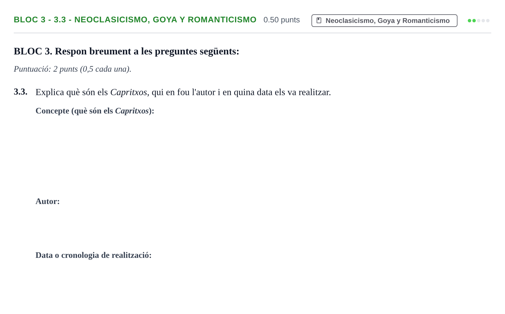 Enunciado: Ejercicio Bloc 3 - 3.3 - Neoclasicismo, Goya y Romanticismo · Fundamentos Artísticos PAU Baleares Extraordinaria 2026