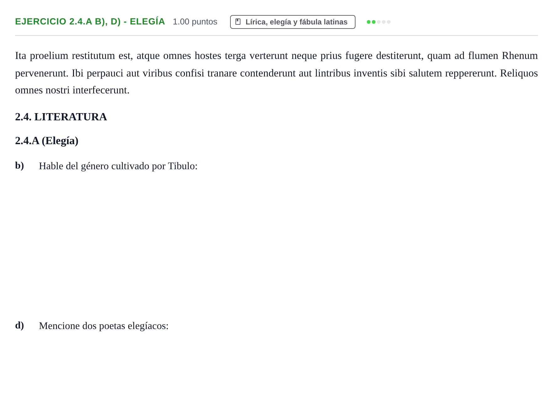 Enunciado: Ejercicio 2.4.A b), d) - Elegía · Latín II PAU Asturias Ordinaria 2021