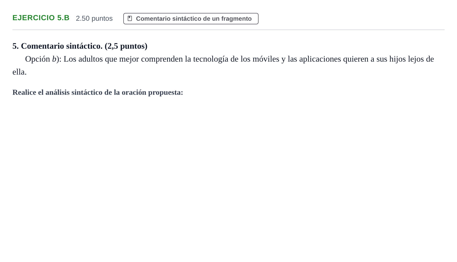Enunciado: Ejercicio 5.B · Lengua Castellana y Literatura II PAU Asturias Extraordinaria 2021