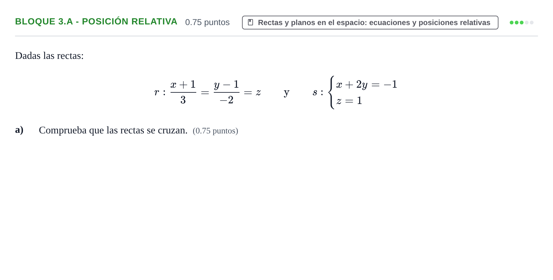 Enunciado: Bloque 3.A - Posición relativa · Matemáticas II PAU Asturias Ordinaria 2021