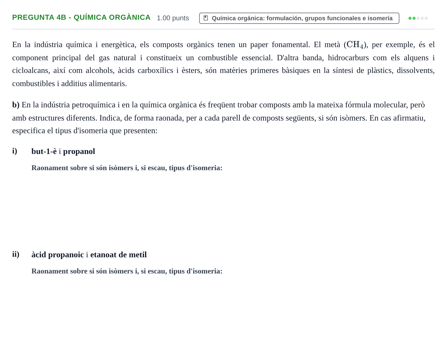 Enunciado: Pregunta 4B - Química orgànica · Química PAU Baleares Extraordinaria 2026