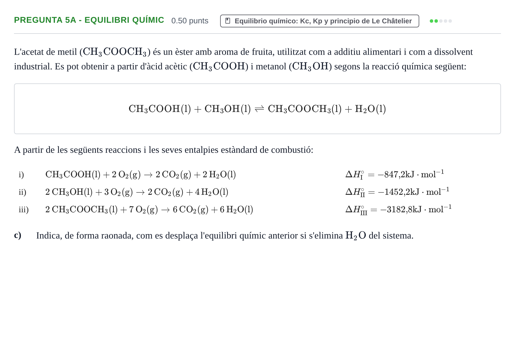 Enunciado: Pregunta 5A - Equilibri químic · Química PAU Baleares Extraordinaria 2026