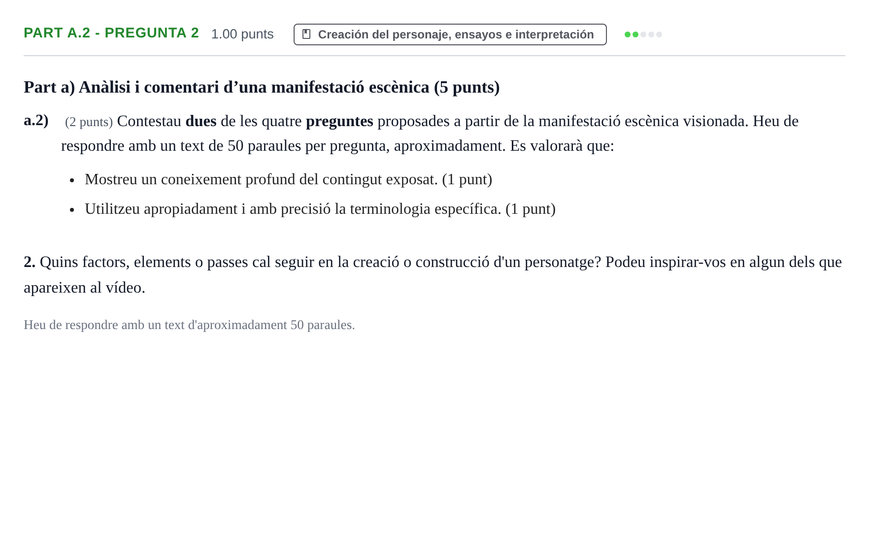 Enunciado: Part a.2 - Pregunta 2 · Artes Escénicas PAU Baleares Extraordinaria 2025