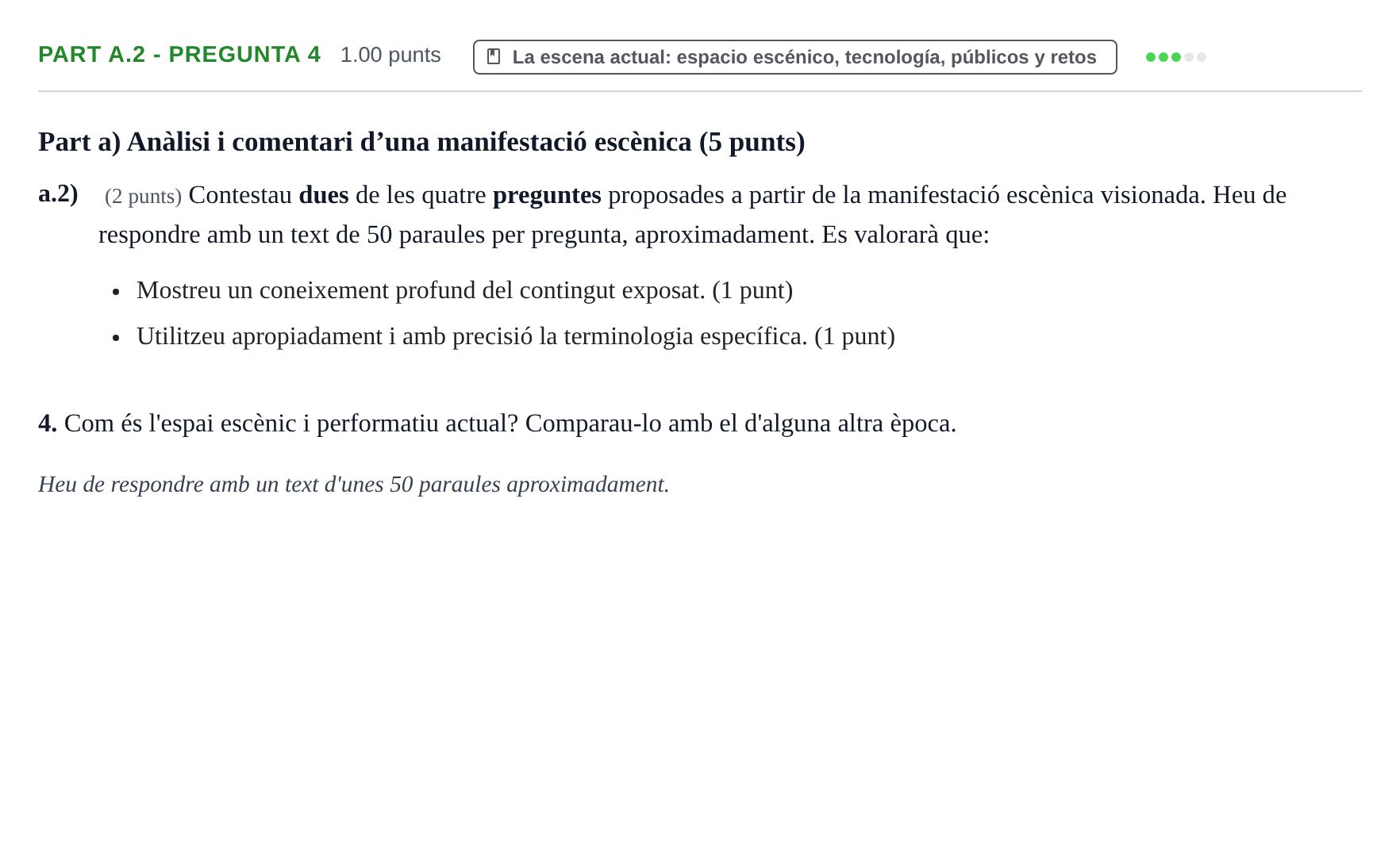 Enunciado: Part a.2 - Pregunta 4 · Artes Escénicas PAU Baleares Extraordinaria 2025