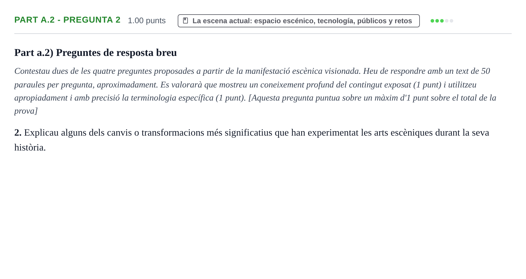 Enunciado: Part a.2 - Pregunta 2 · Artes Escénicas PAU Baleares Ordinaria 2025