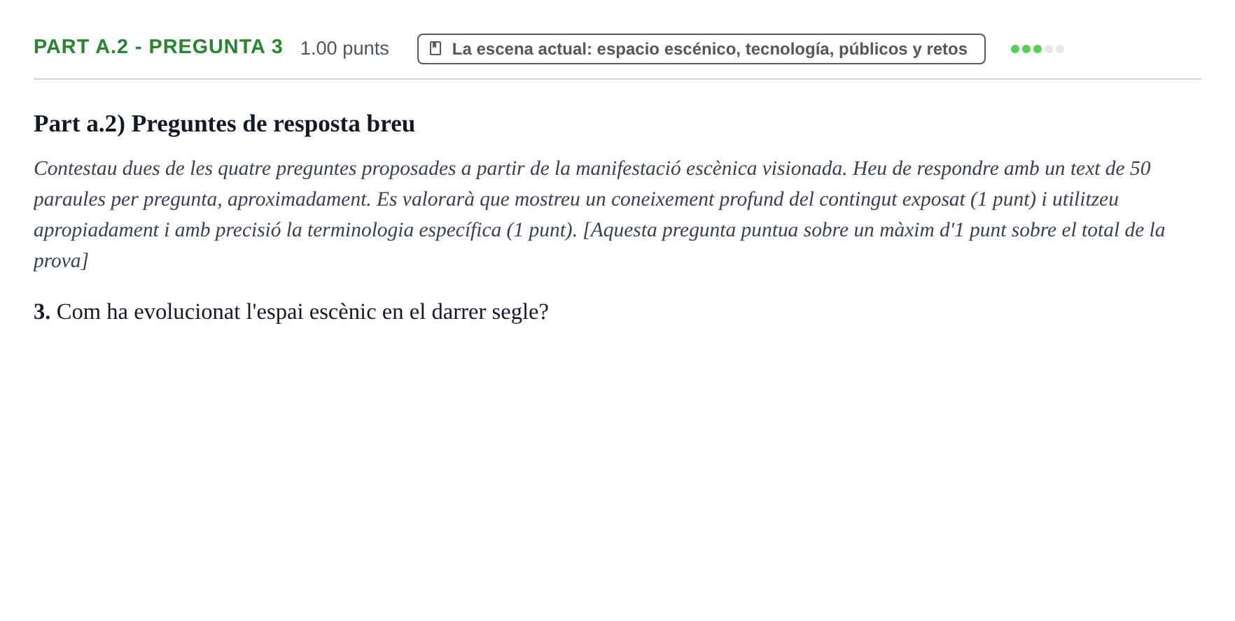 Enunciado: Part a.2 - Pregunta 3 · Artes Escénicas PAU Baleares Ordinaria 2025
