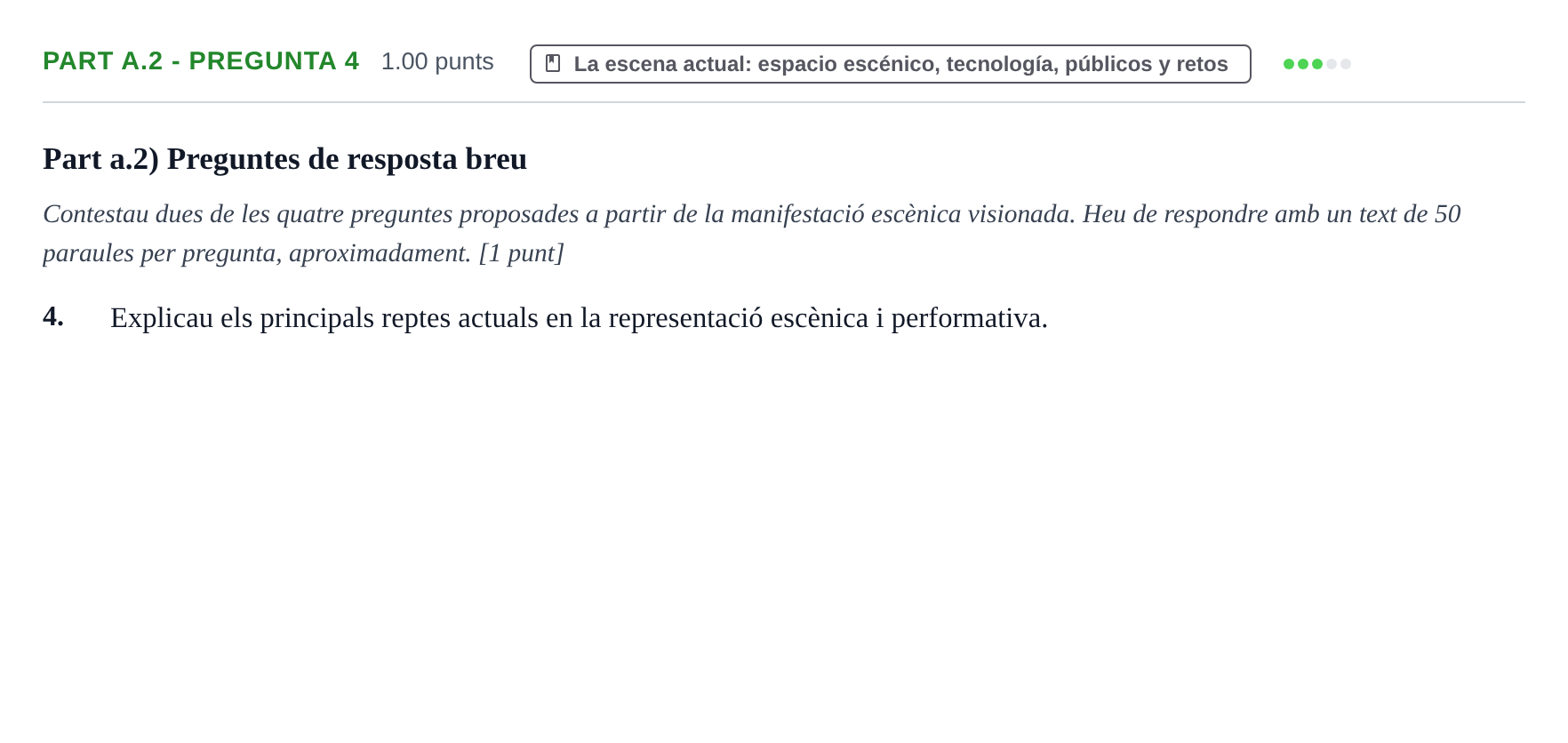 Enunciado: Part a.2 - Pregunta 4 · Artes Escénicas PAU Baleares Ordinaria 2025