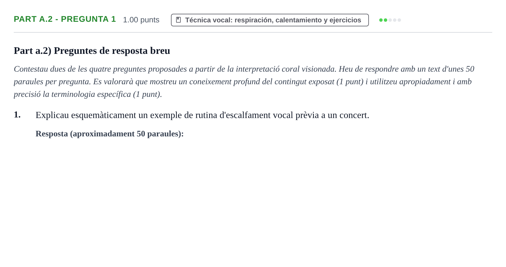 Enunciado: Part a.2 - Pregunta 1 · Coro y Técnica Vocal PAU Baleares Extraordinaria 2025