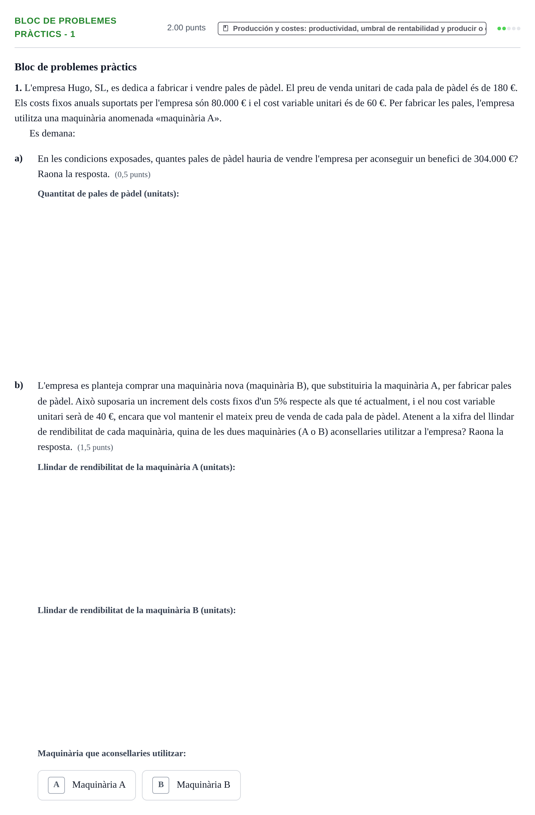 Enunciado: Ejercicio Bloc de problemes pràctics - 1 · Empresa y Diseño de Modelos de Negocio PAU Baleares Extraordinaria 2025