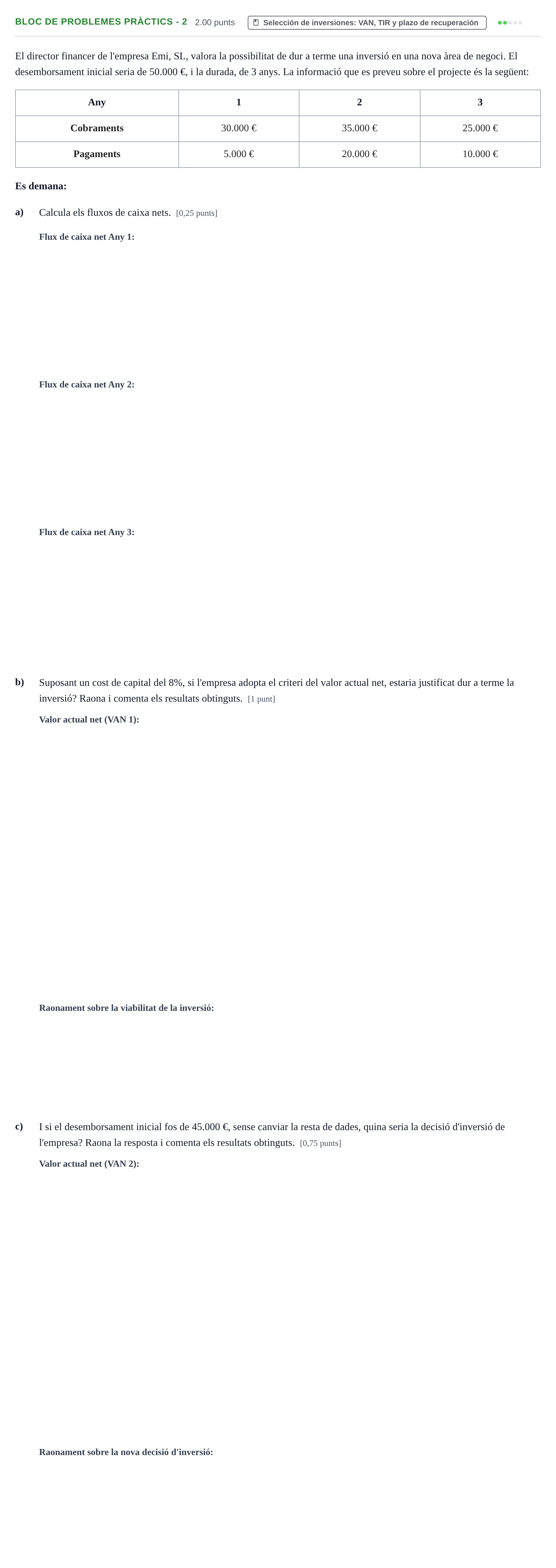 Enunciado: Ejercicio Bloc de problemes pràctics - 2 · Empresa y Diseño de Modelos de Negocio PAU Baleares Extraordinaria 2025