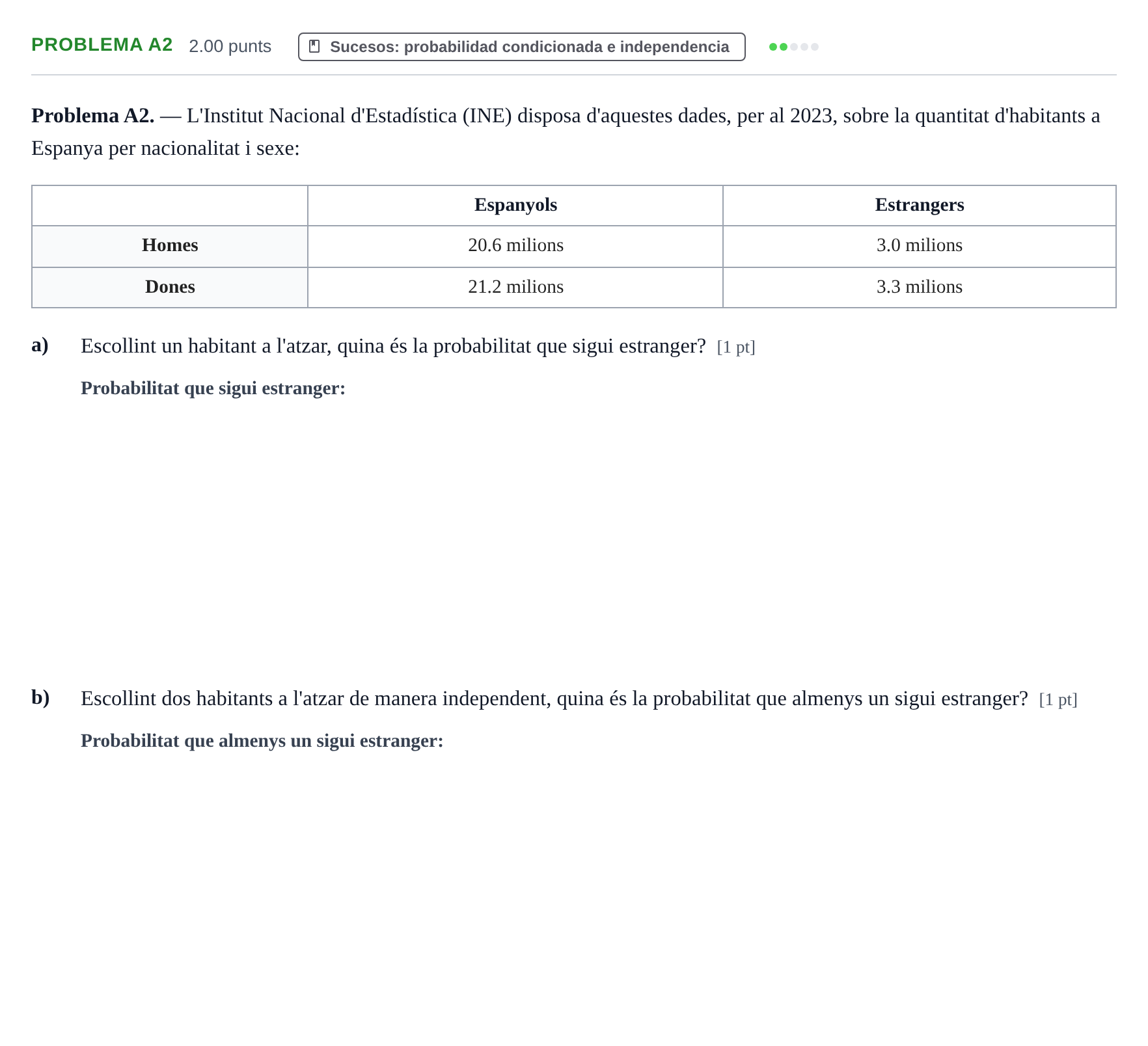 Enunciado: Problema A2 · Matemáticas aplicadas a las Ciencias Sociales II PAU Baleares Extraordinaria 2025