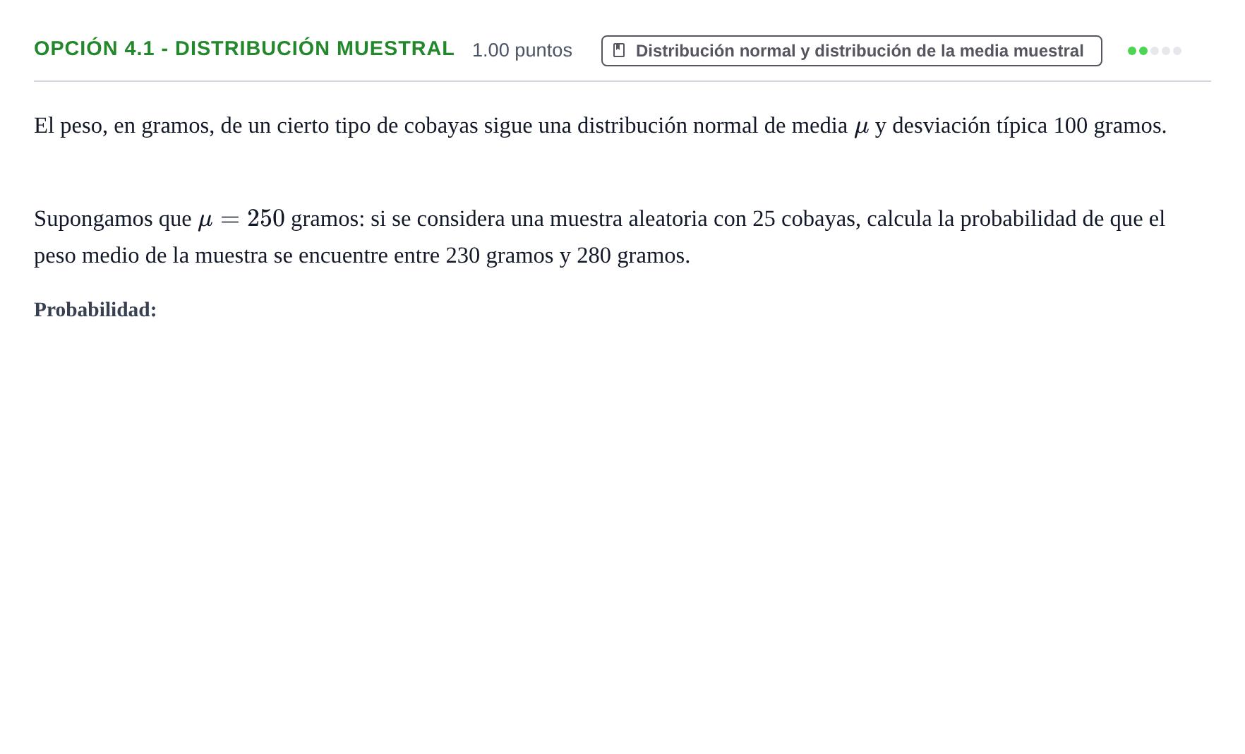Enunciado: Opción 4.1 - Distribución muestral · Matemáticas aplicadas a las Ciencias Sociales II PAU La Rioja Ordinaria 2025