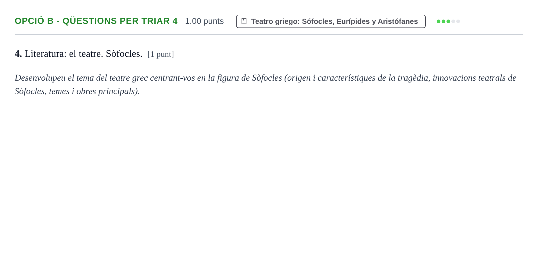 Enunciado: Ejercicio Opció B - Qüestions per triar 4 · Griego II PAU Baleares Extraordinaria 2024