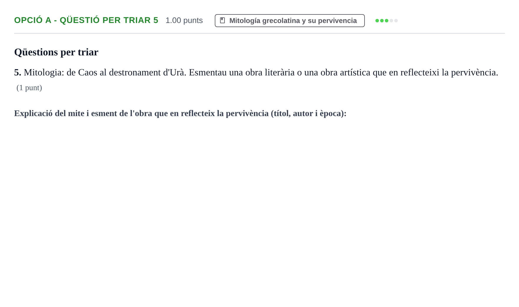 Enunciado: Ejercicio Opció A - Qüestió per triar 5 · Griego II PAU Baleares Ordinaria 2024
