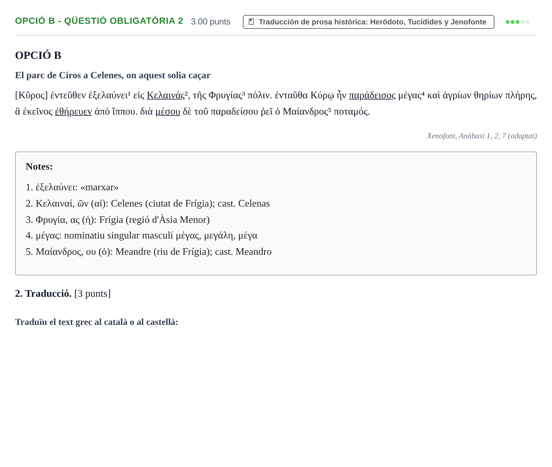 Enunciado: Ejercicio Opció B - Qüestió obligatòria 2 · Griego II PAU Baleares Ordinaria 2024