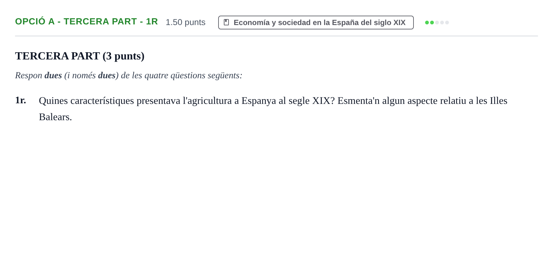 Enunciado: Ejercicio Opció A - Tercera part - 1r · Historia de España PAU Baleares Extraordinaria 2024