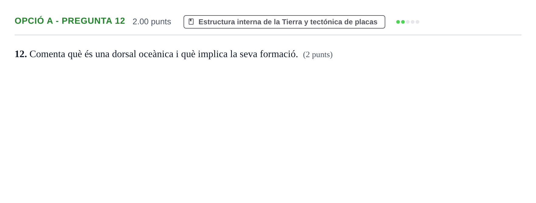 Enunciado: Ejercicio Opció A - Pregunta 12 · Geología y Ciencias Ambientales PAU Baleares Extraordinaria 2024