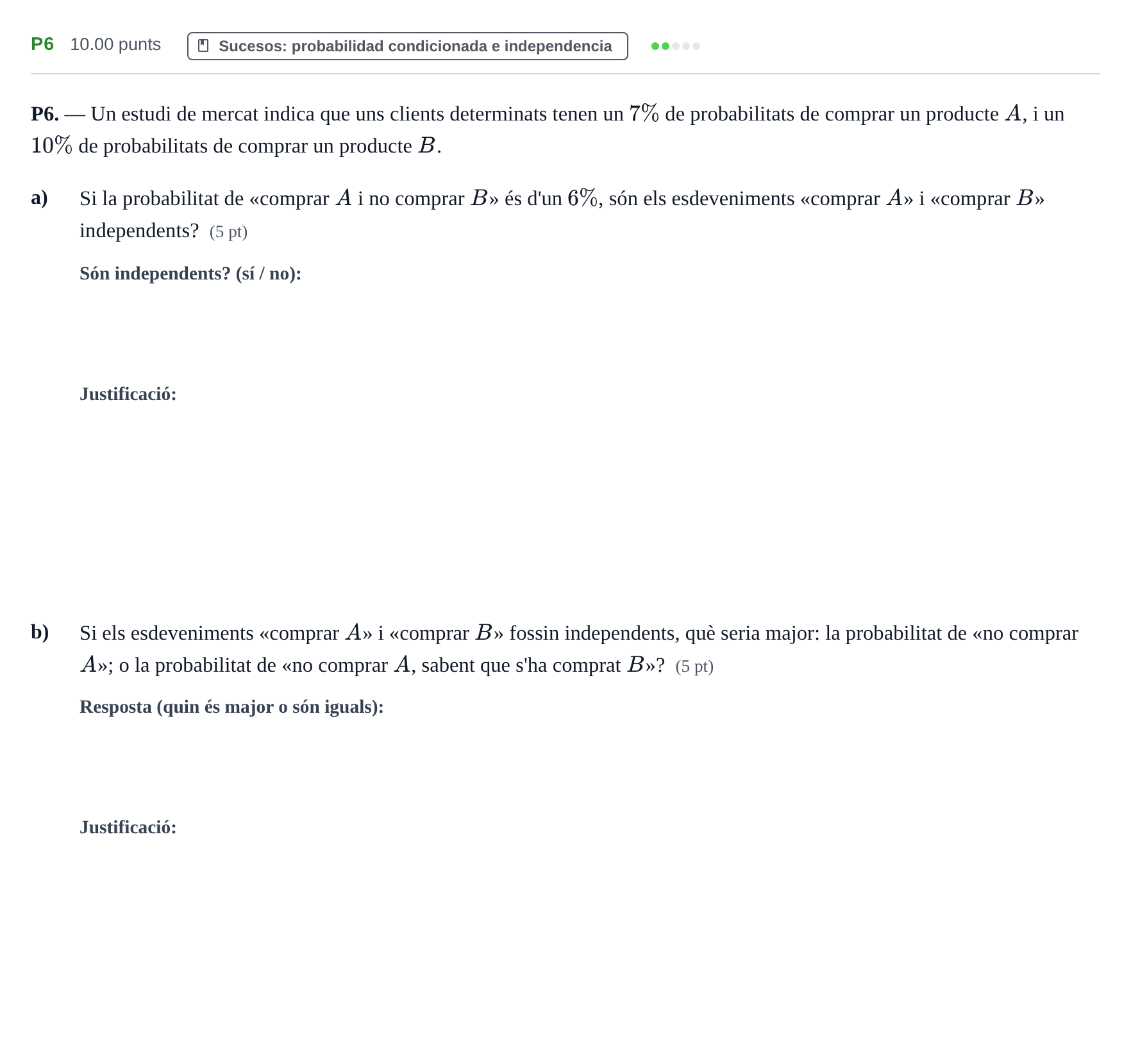 Enunciado: Ejercicio P6 · Matemáticas aplicadas a las Ciencias Sociales II PAU Baleares Extraordinaria 2024