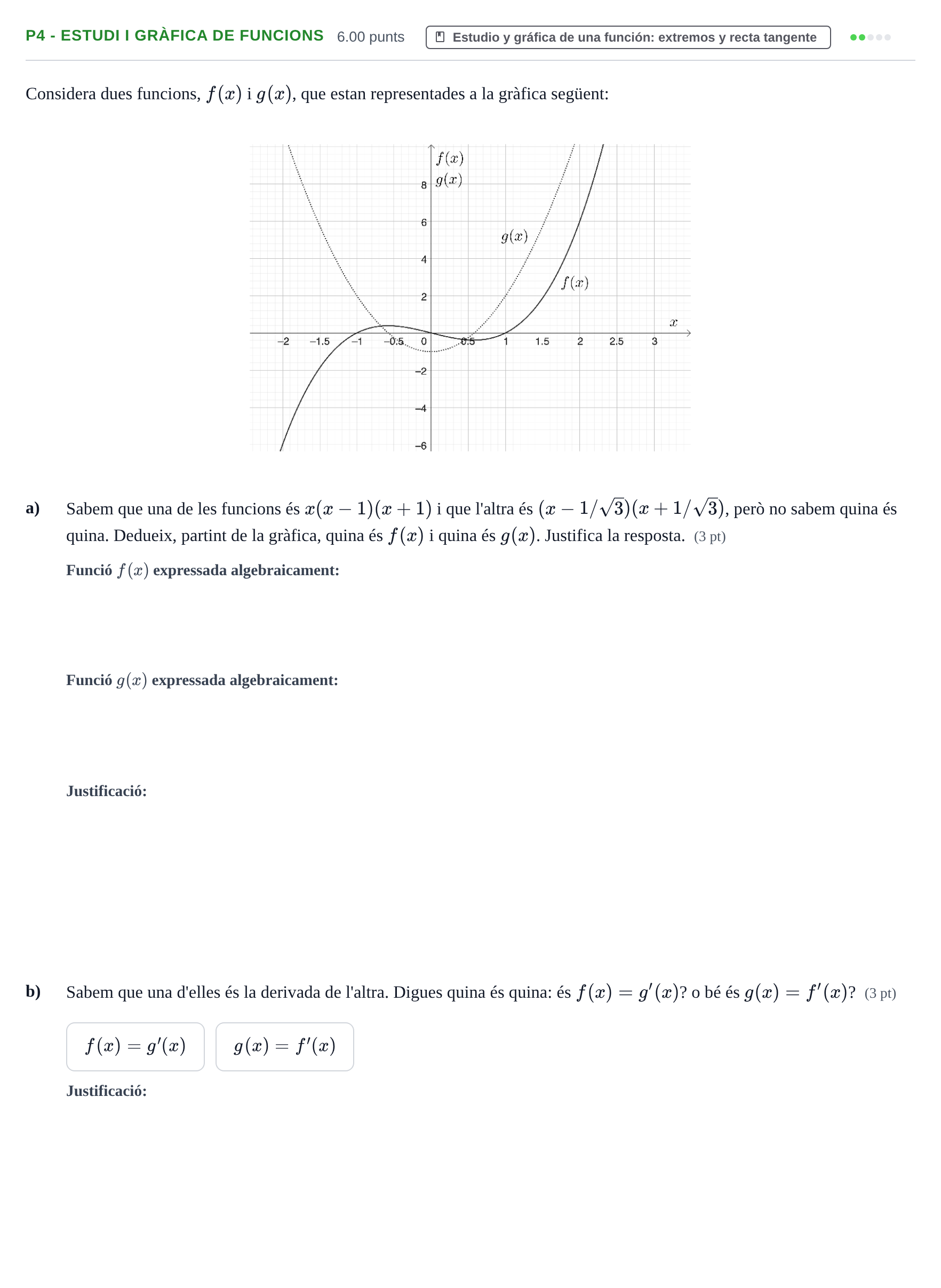Enunciado: Ejercicio P4 - Estudi i gràfica de funcions · Matemáticas aplicadas a las Ciencias Sociales II PAU Baleares Ordinaria 2024