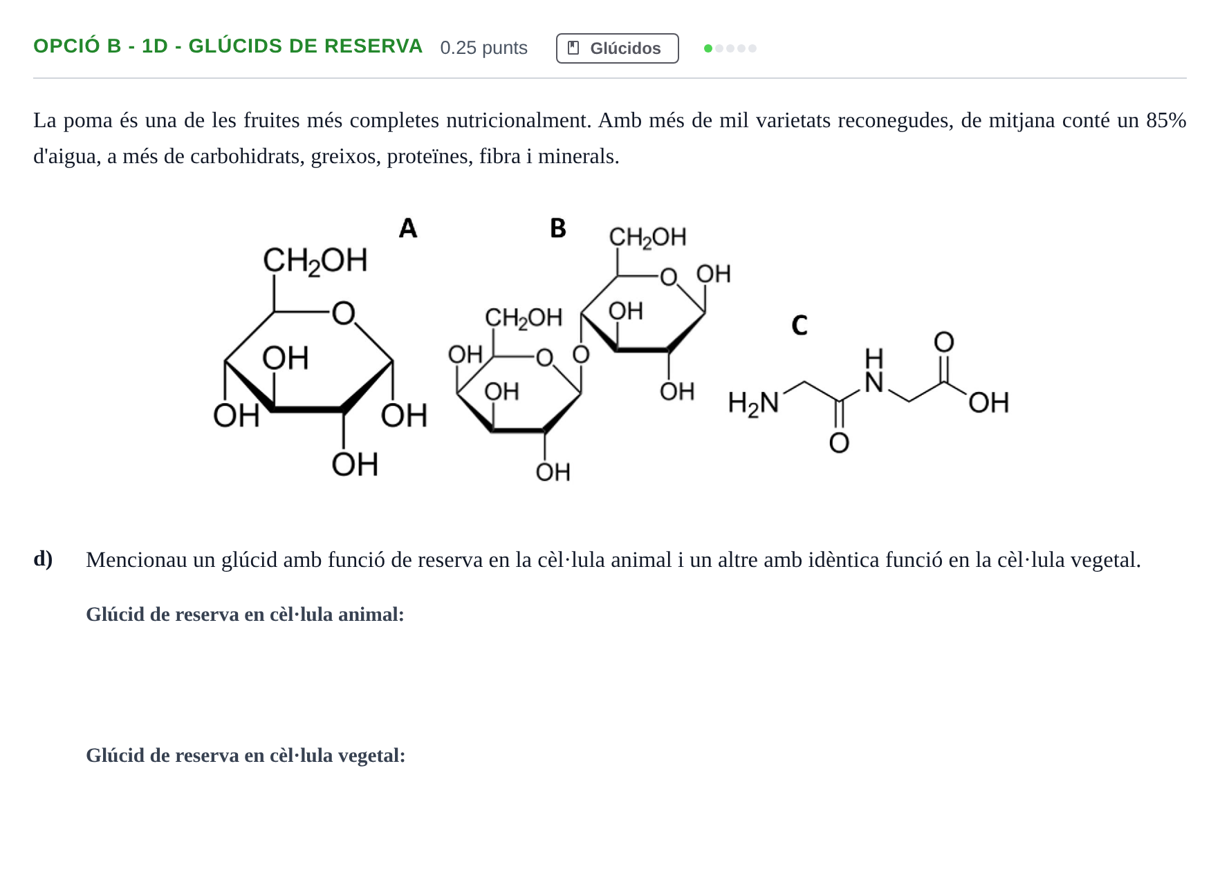 Enunciado: Ejercicio Opció B - 1d - Glúcids de reserva · Biología PAU Baleares Ordinaria 2023