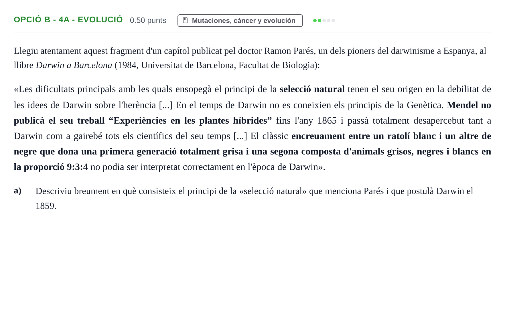 Enunciado: Ejercicio Opció B - 4a - Evolució · Biología PAU Baleares Ordinaria 2023