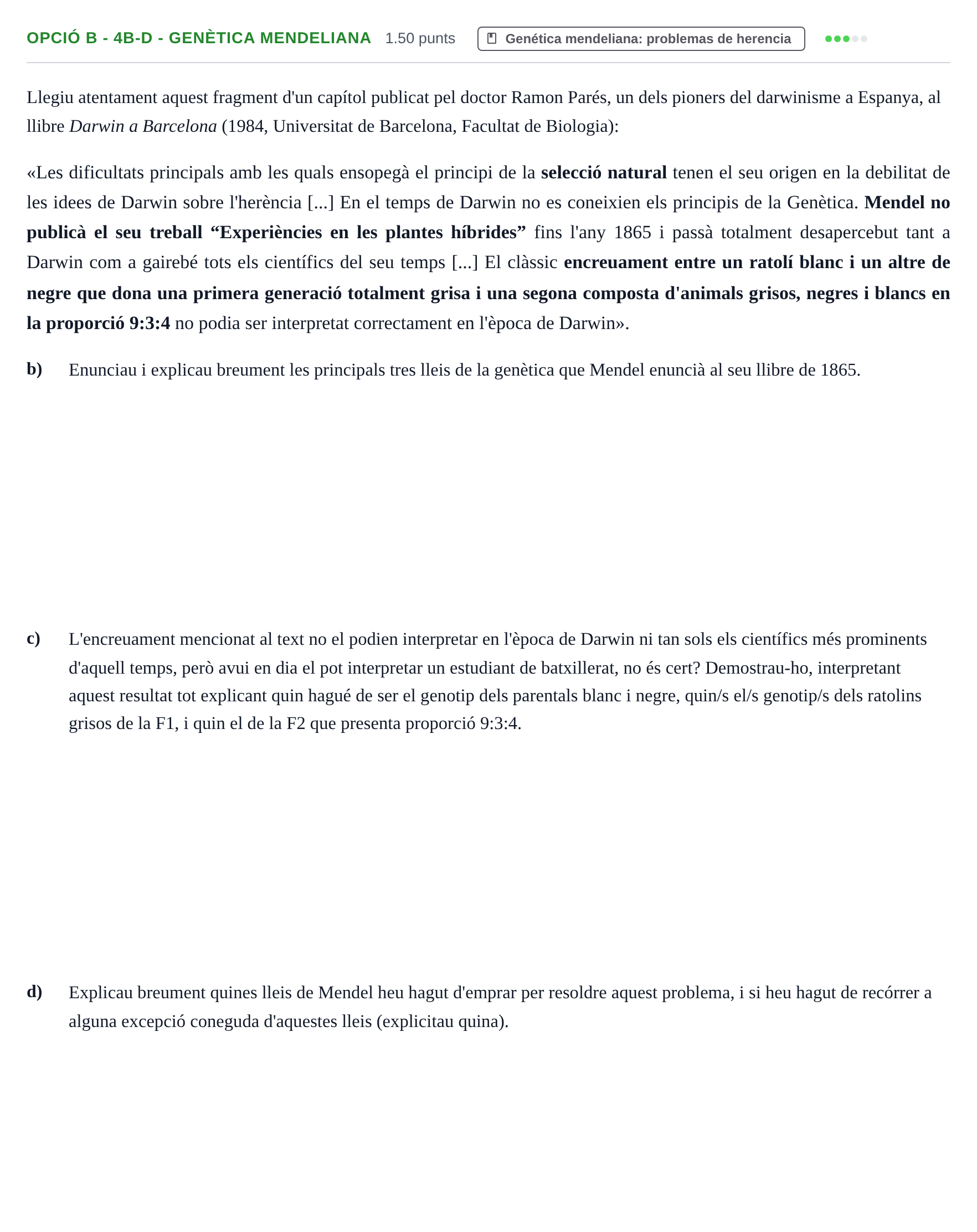 Enunciado: Ejercicio Opció B - 4b-d - Genètica mendeliana · Biología PAU Baleares Ordinaria 2023
