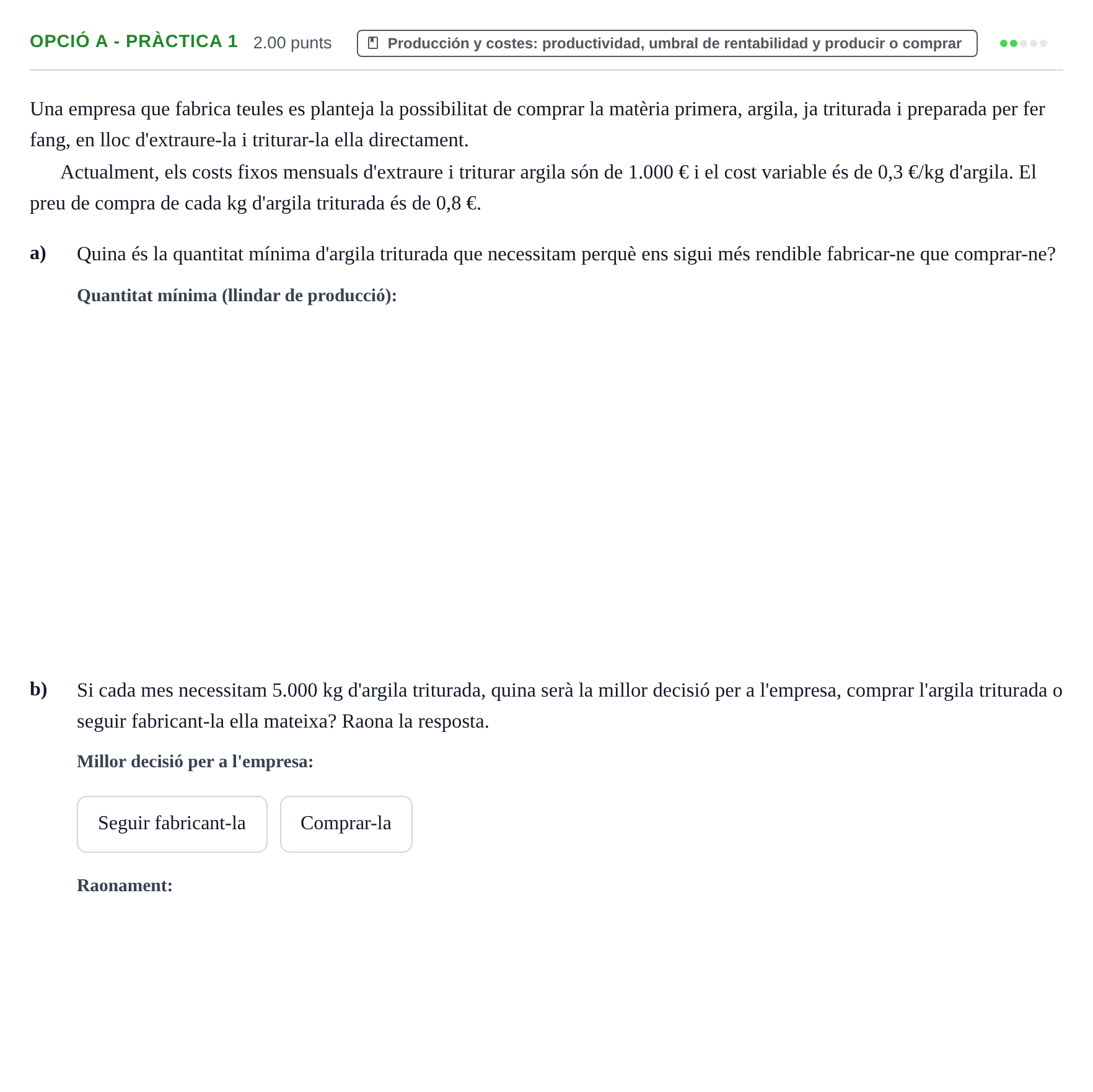 Enunciado: Ejercicio Opció A - Pràctica 1 · Empresa y Diseño de Modelos de Negocio PAU Baleares Ordinaria 2023
