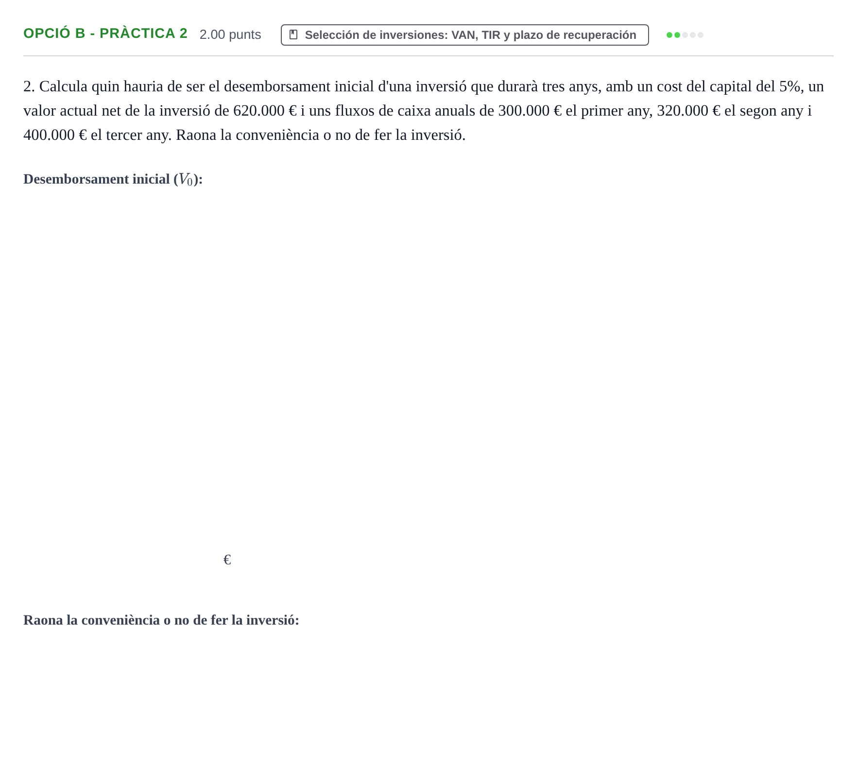 Enunciado: Ejercicio Opció B - Pràctica 2 · Empresa y Diseño de Modelos de Negocio PAU Baleares Ordinaria 2023