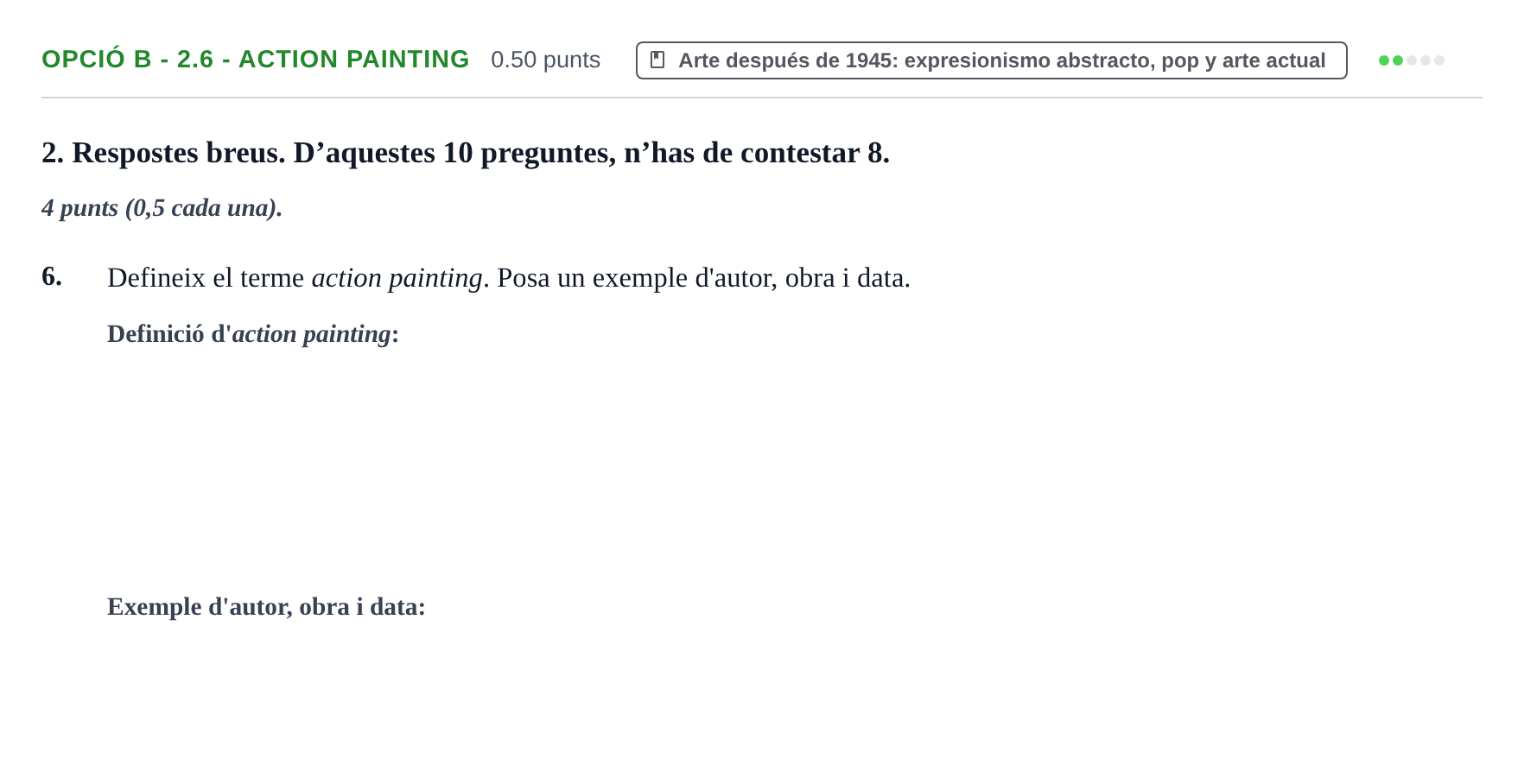 Enunciado: Ejercicio Opció B - 2.6 - Action painting · Fundamentos Artísticos PAU Baleares Extraordinaria 2023