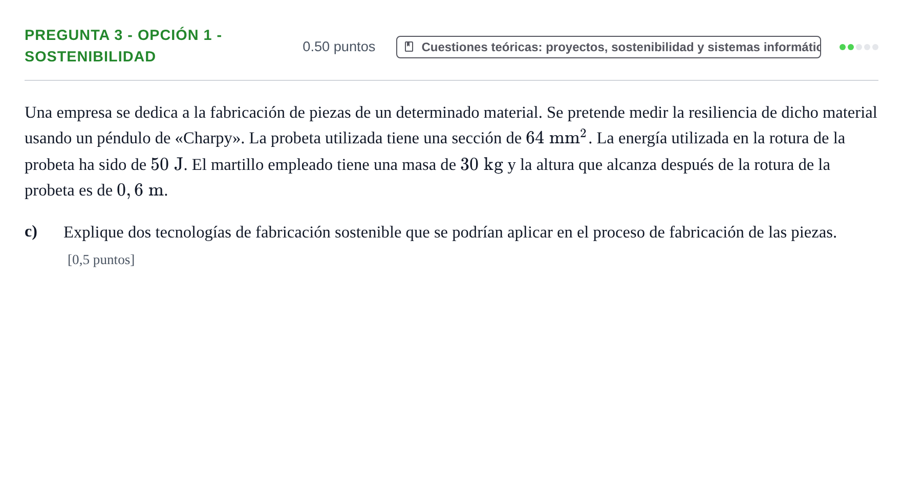 Enunciado: Pregunta 3 - Opción 1 - Sostenibilidad · Tecnología e Ingeniería II PAU La Rioja Ordinaria 2025