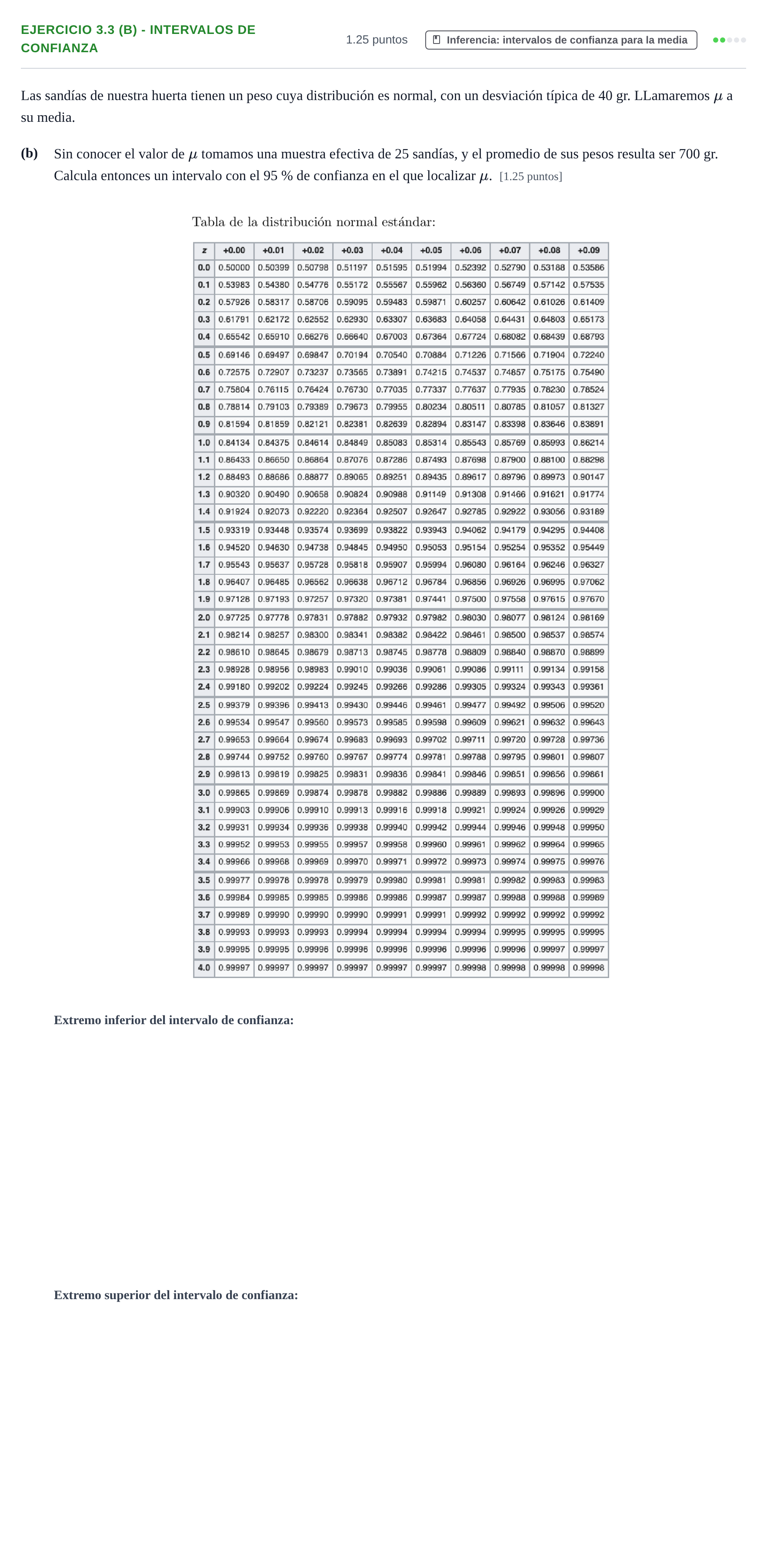 Enunciado: Ejercicio 3.3 (b) - Intervalos de confianza · Matemáticas aplicadas a las Ciencias Sociales II PAU La Rioja Ordinaria 2024