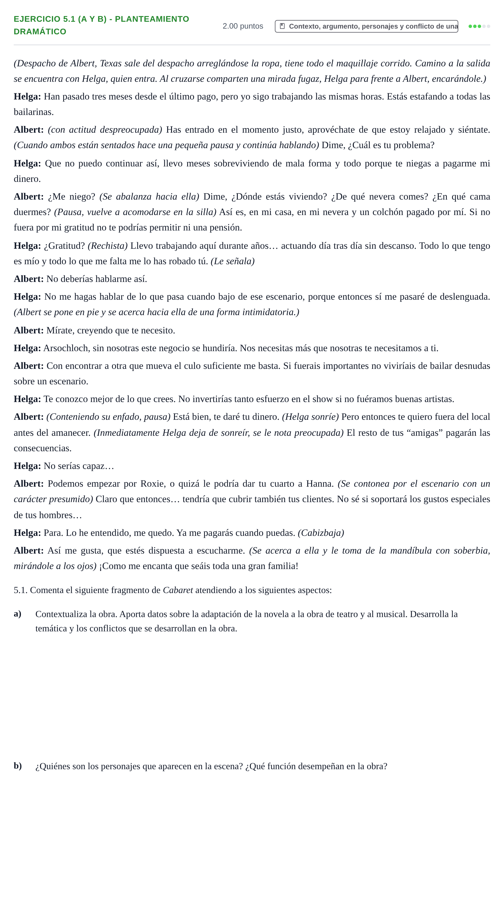 Enunciado: Ejercicio 5.1 (a y b) - Planteamiento dramático · Artes Escénicas PAU La Rioja Extraordinaria 2024