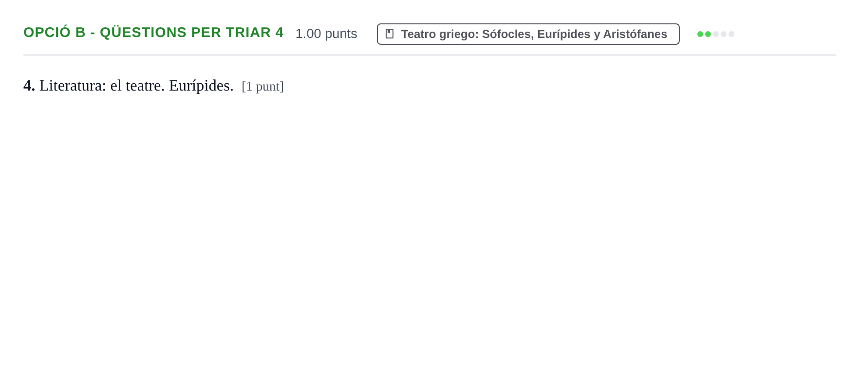Enunciado: Ejercicio Opció B - Qüestions per triar 4 · Griego II PAU Baleares Extraordinaria 2023
