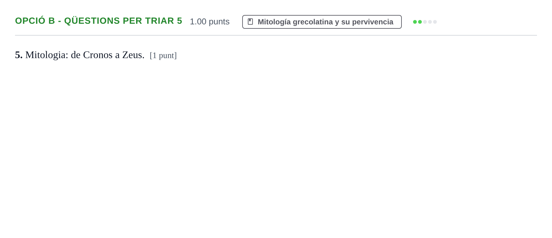 Enunciado: Ejercicio Opció B - Qüestions per triar 5 · Griego II PAU Baleares Extraordinaria 2023