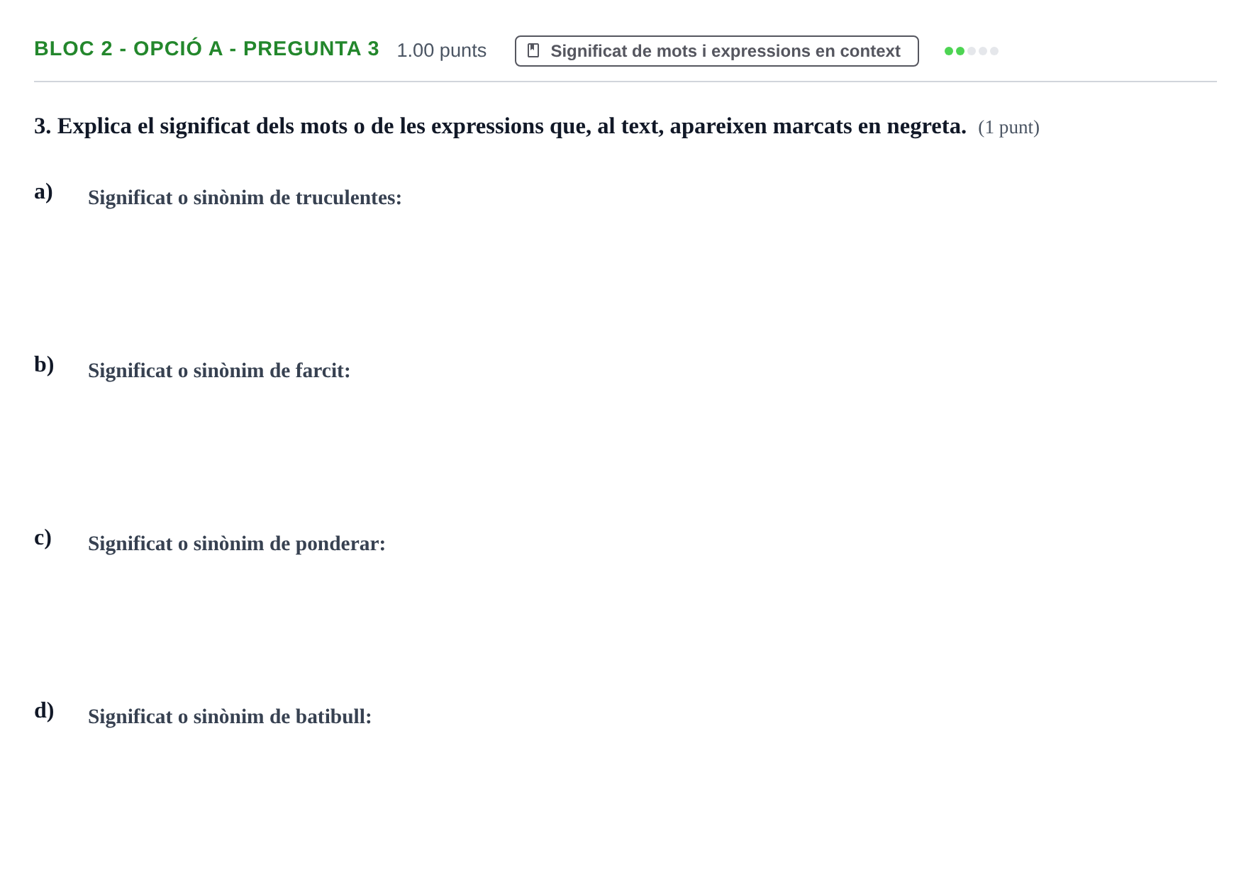 Enunciado: Ejercicio Bloc 2 - Opció A - Pregunta 3 · Lengua Catalana y Literatura II PAU Baleares Extraordinaria 2023