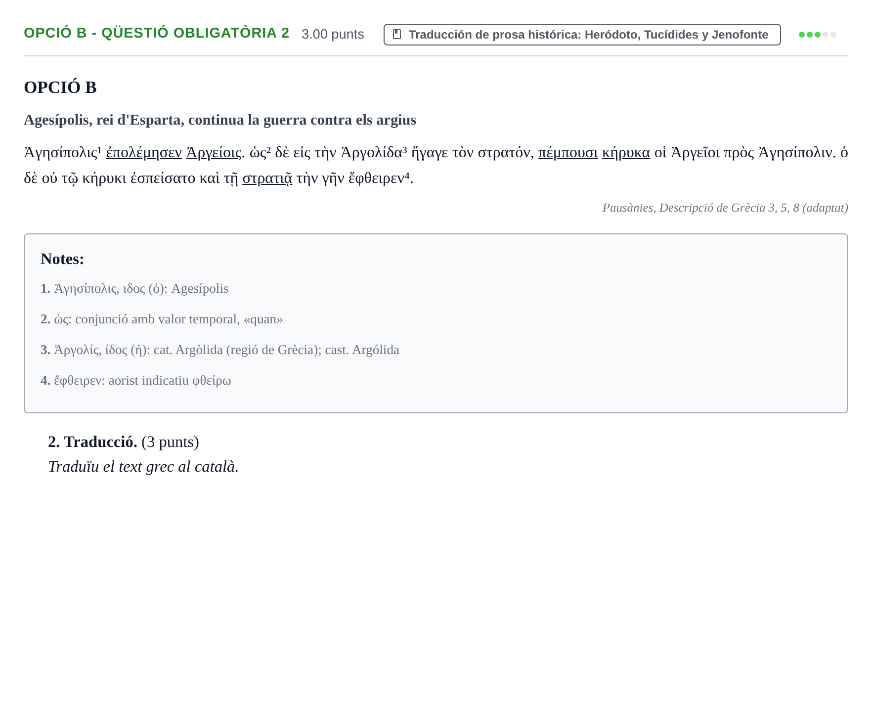 Enunciado: Ejercicio Opció B - Qüestió obligatòria 2 · Griego II PAU Baleares Ordinaria 2023