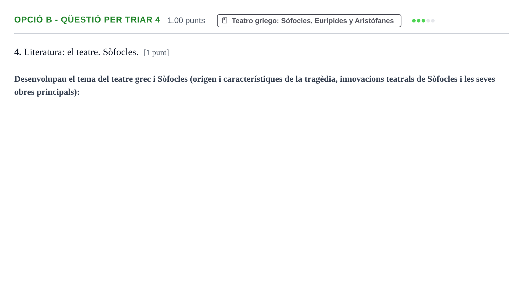 Enunciado: Ejercicio Opció B - Qüestió per triar 4 · Griego II PAU Baleares Ordinaria 2023