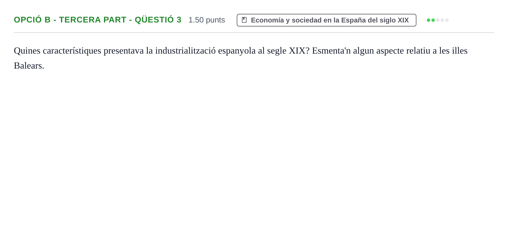 Enunciado: Ejercicio Opció B - Tercera part - Qüestió 3 · Historia de España PAU Baleares Ordinaria 2023