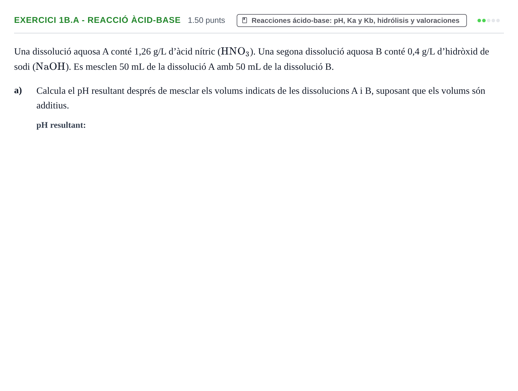 Enunciado: Ejercicio 1B.a - Reacció àcid-base · Química PAU Baleares Extraordinaria 2023