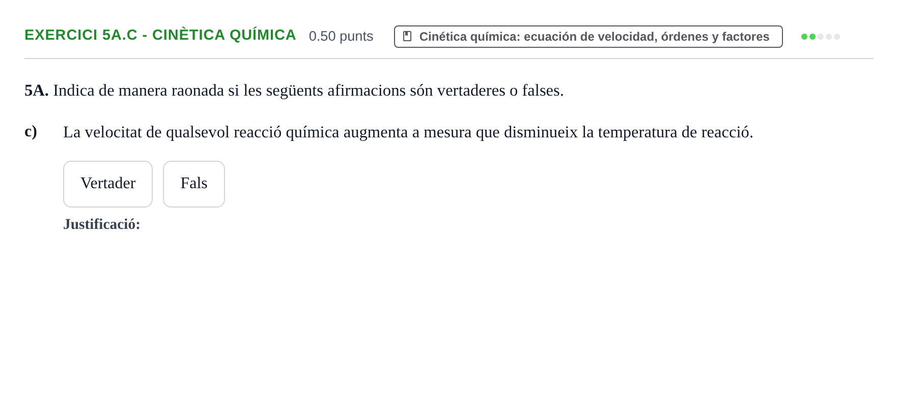 Enunciado: Ejercicio 5A.c - Cinètica química · Química PAU Baleares Extraordinaria 2023