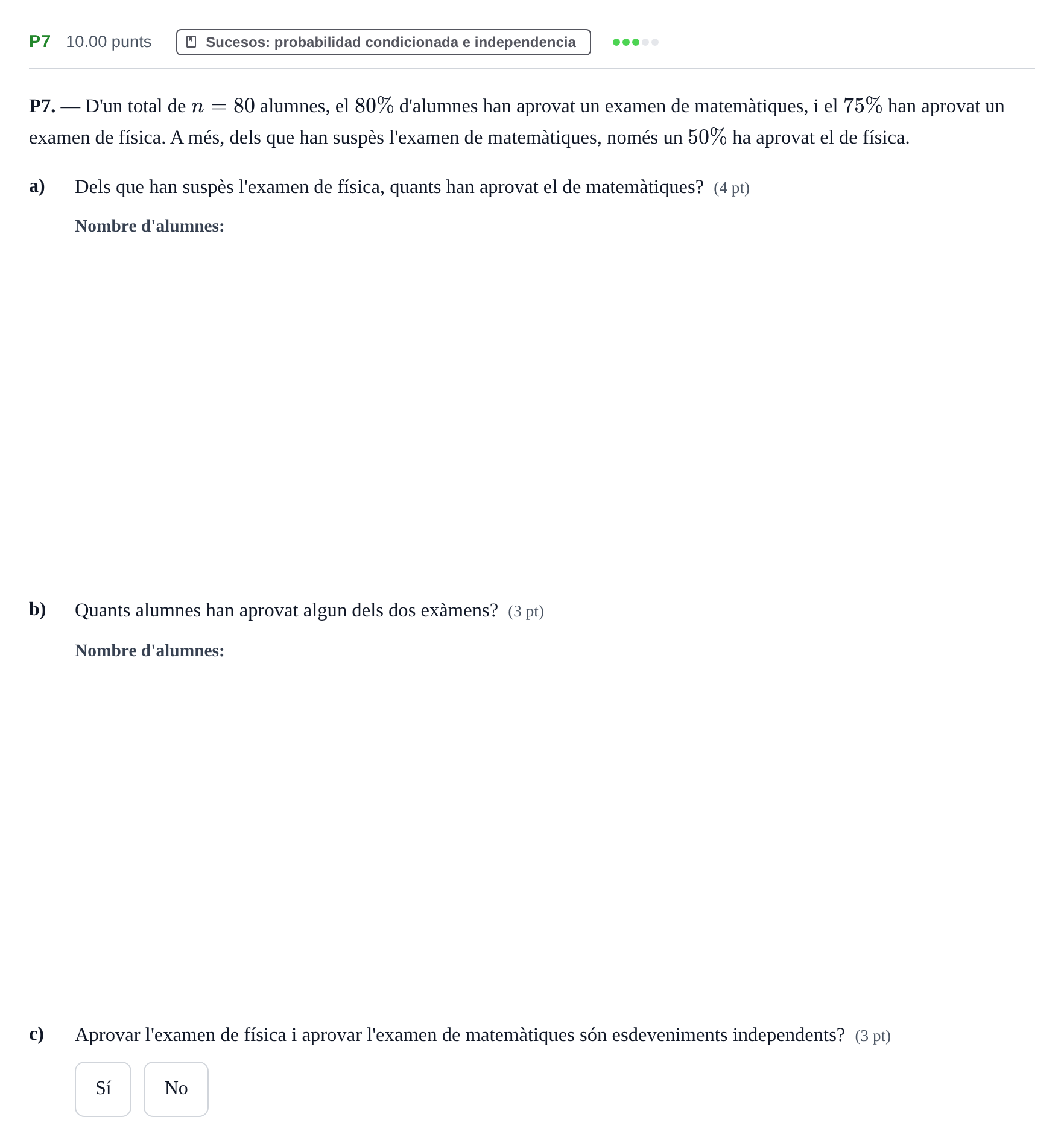 Enunciado: Ejercicio P7 · Matemáticas aplicadas a las Ciencias Sociales II PAU Baleares Ordinaria 2023