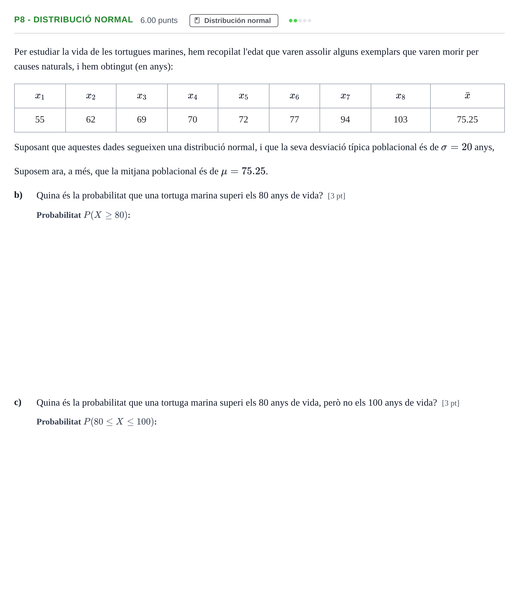Enunciado: Ejercicio P8 - Distribució normal · Matemáticas aplicadas a las Ciencias Sociales II PAU Baleares Ordinaria 2023